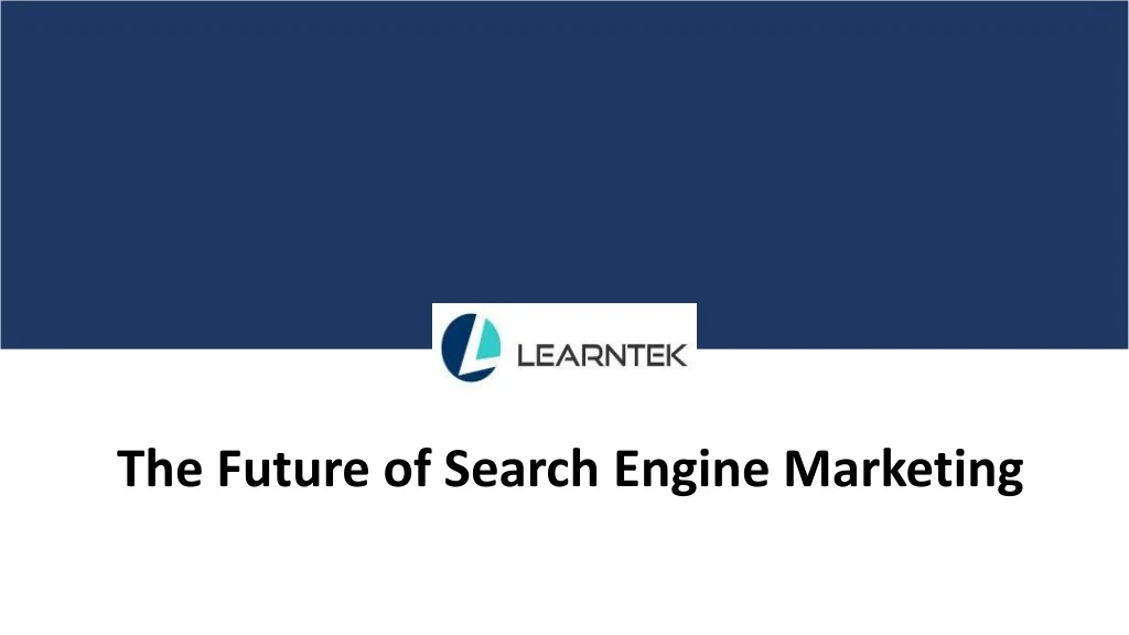 the future of search engine marketing