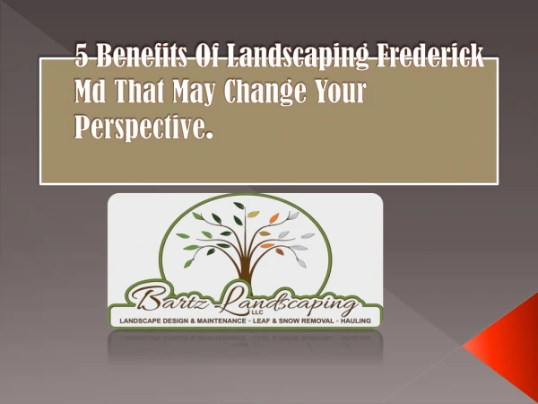 5 Benefits Of Landscaping Frederick Md That May Change Your Perspective.