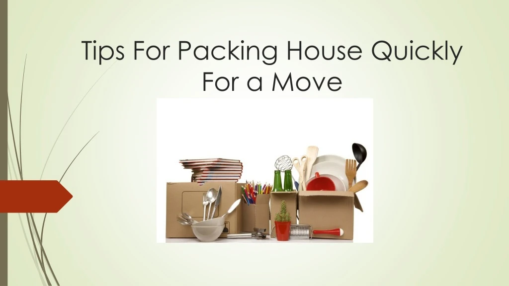 tips for packing house quickly for a move