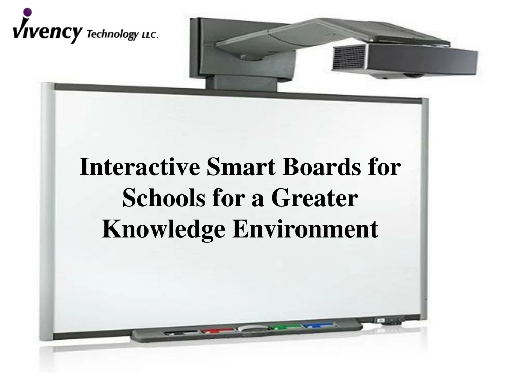 interactive smart boards for schools for a greater knowledge environment