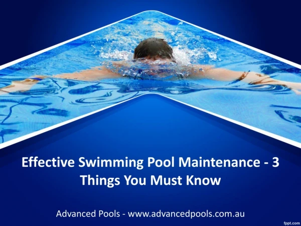 Effective Swimming Pool Maintenance - 3 Things You Must Know