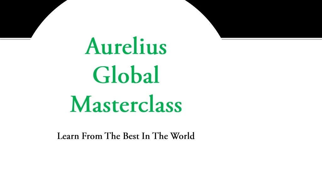 aurelius global masterclass