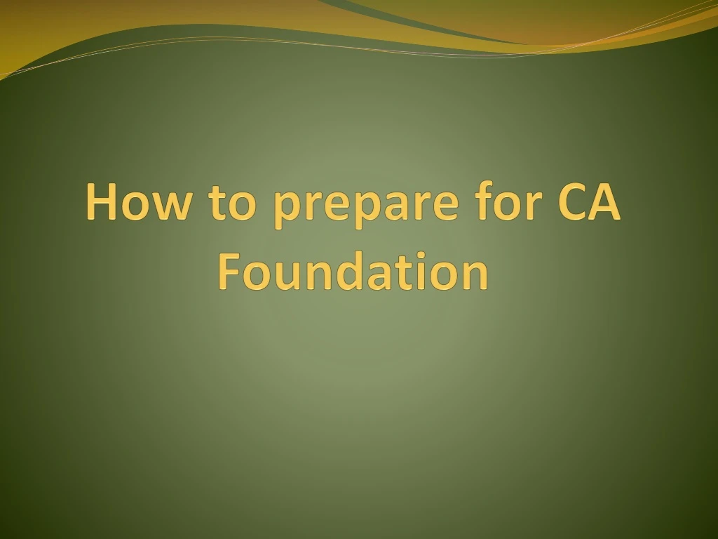 how to prepare for ca foundation