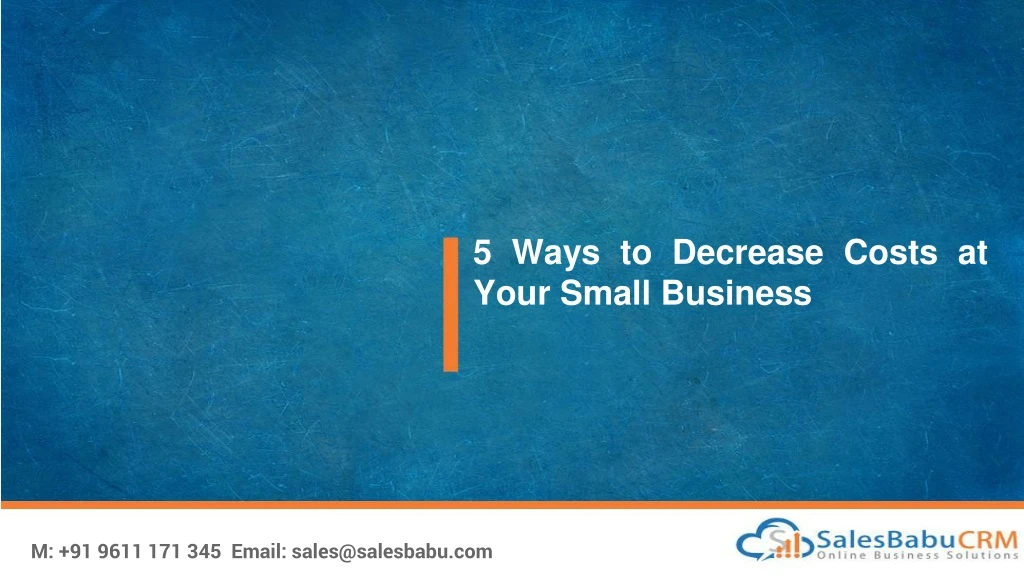 5 ways to decrease costs at your small business