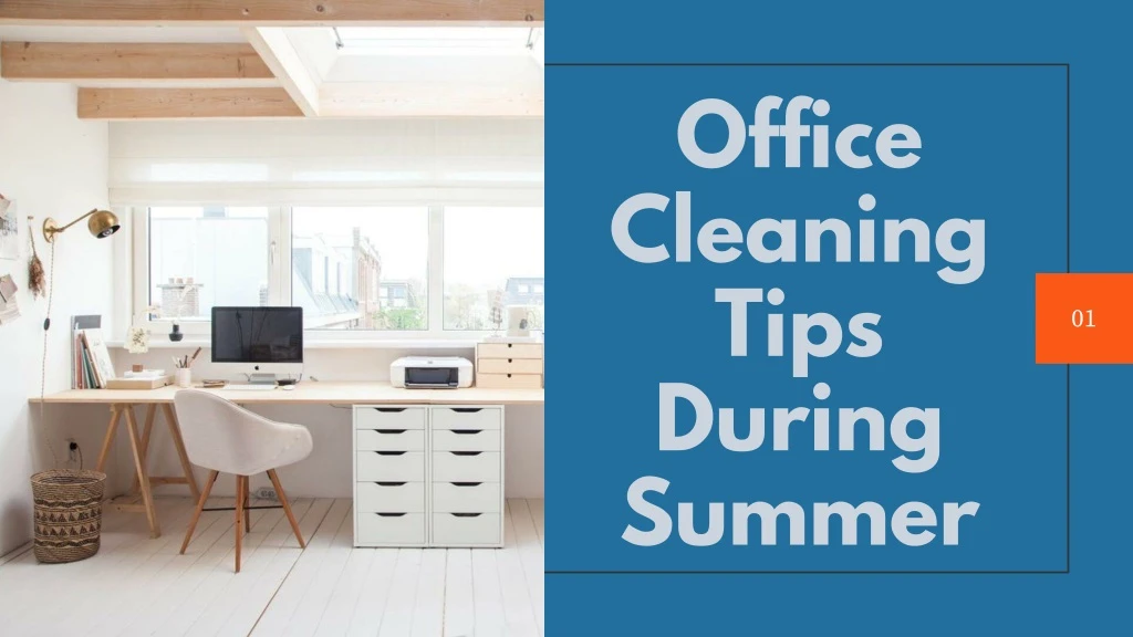 office cleaning tips during summer