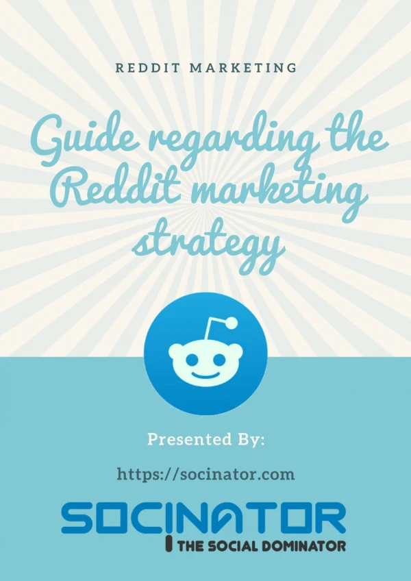 Guide Regarding the Reddit Marketing Strategy