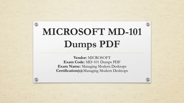 100% Real Microsoft MD-101 Dumps PDF Just One Step Far From You