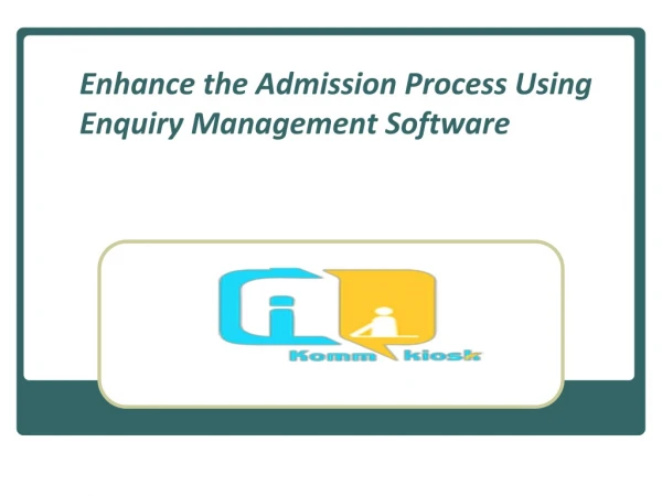 Enhance the Admission Process Using Enquiry Management Software
