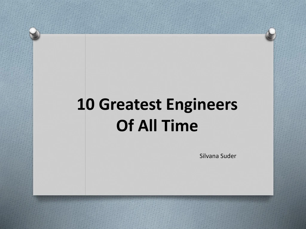 10 greatest engineers of all time