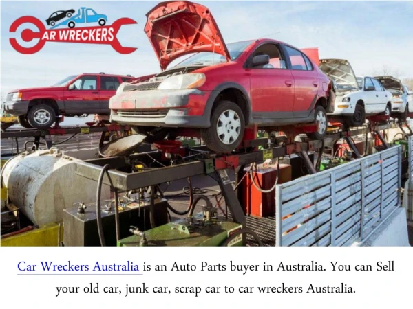 Your Car Is Wrecked Sell It To Us - Cars Wreckers Australia