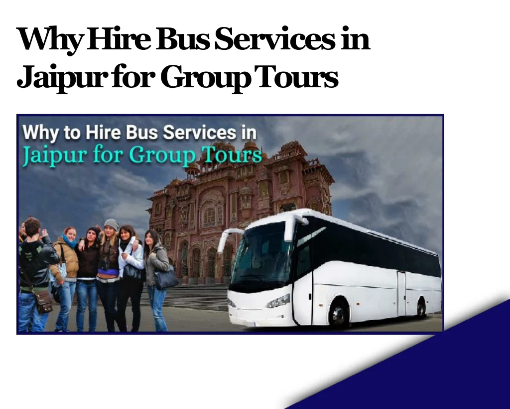 why hire bus services in jaipur for grouptours