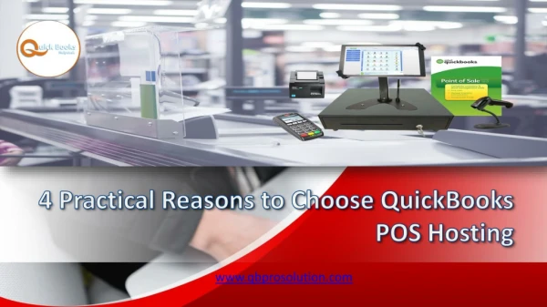4 Practical Reasons to Choose QuickBooks POS Hosting