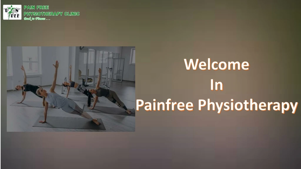 welcome in painfree physiotherapy
