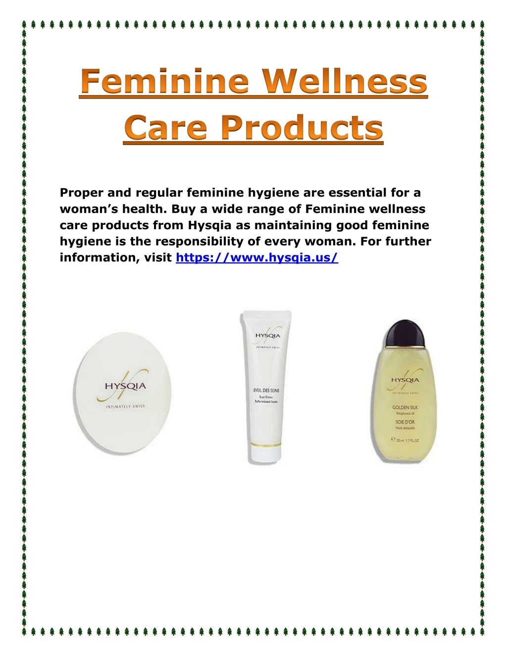 proper and regular feminine hygiene are essential