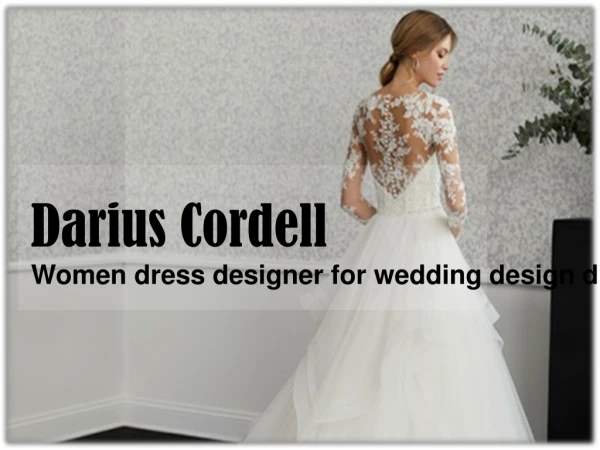 Women dress designer for wedding design dresses