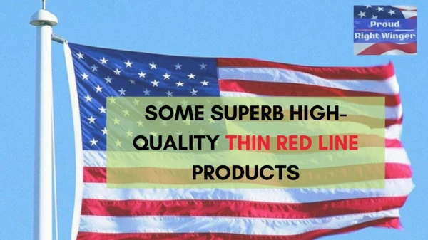 Thin Red Line Accessories - Proud Right Winger