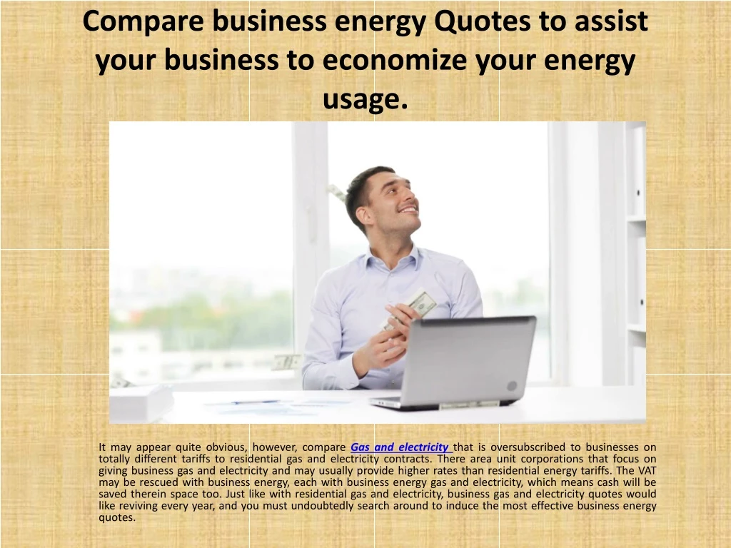 compare business energy quotes to assist your business to economize your energy usage