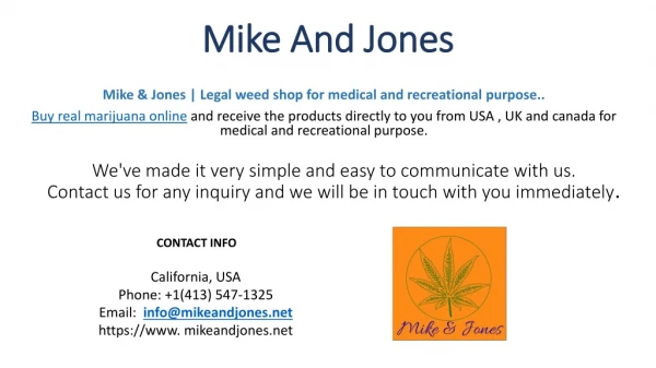 Mike & Jones | Legal weed shop for medical and recreational purpose.