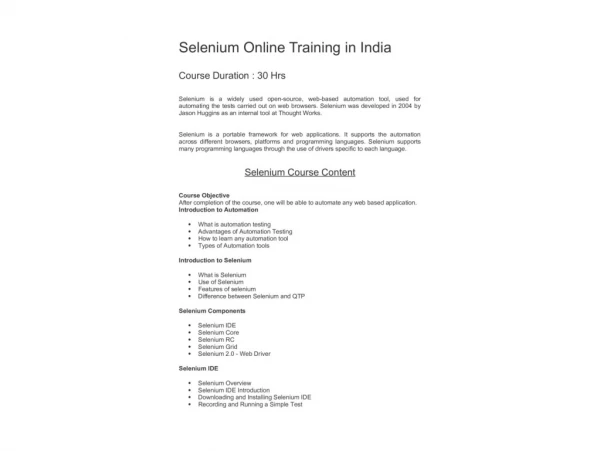 Selenium is a free open source automated testing tool for web application for different platforms and browsers. It is a