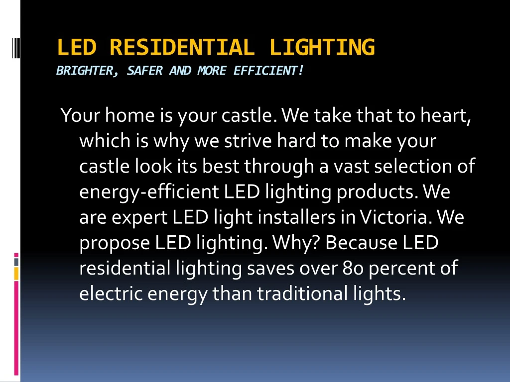 led residential lighting brighter safer and more efficient