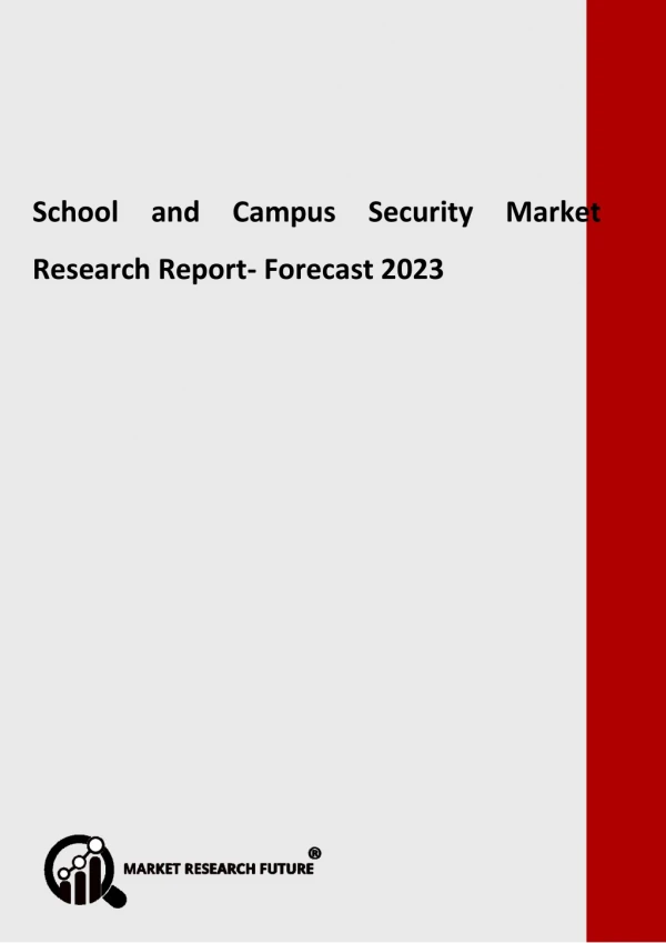 School and Campus Security Market Trend Analysis By Component & Type Forecast 2023