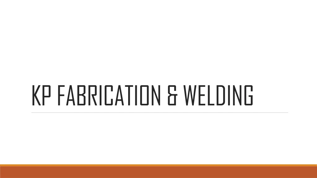 kp fabrication welding