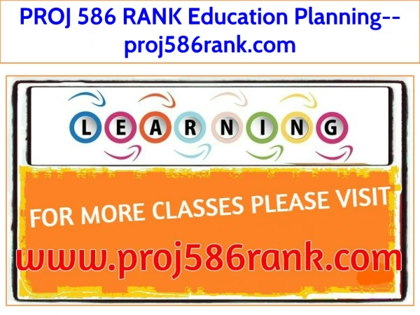 PROJ 586 RANK Education Planning--proj586rank.com
