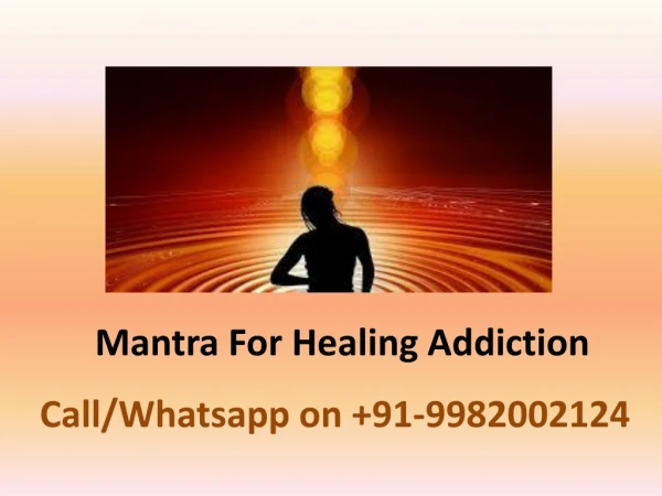 Mantra For Healing Addiction