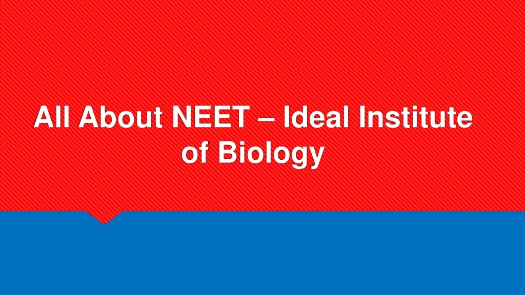 all about neet ideal institute of biology