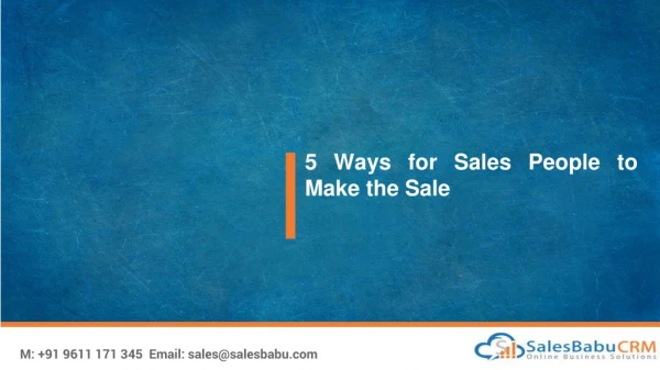 5 Ways for Sales People to Make the Sale