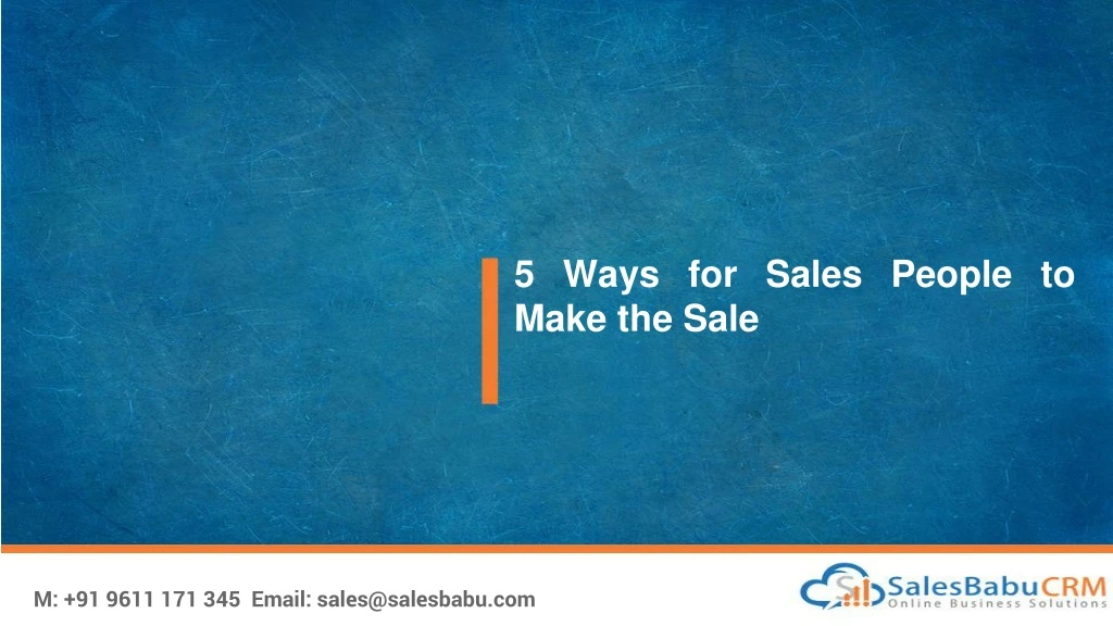 5 ways for sales people to make the sale