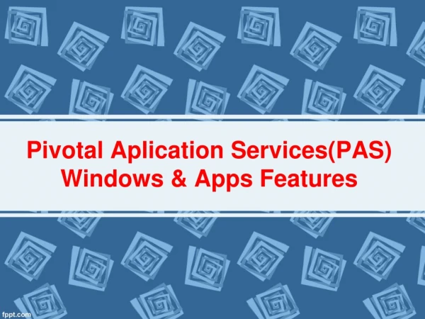 Pivotal Applications Services Windows & Apps features