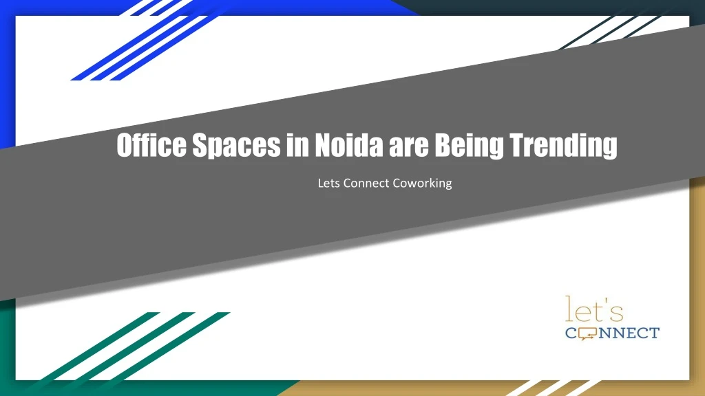 office spaces in noida are being trending