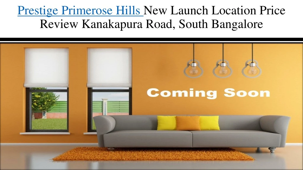 prestige primerose hills new launch location price review kanakapura road south bangalore