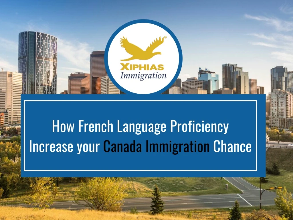 how french language proficiency increase your