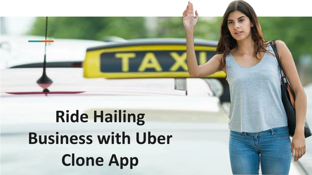 ride hailing business with uber clone app