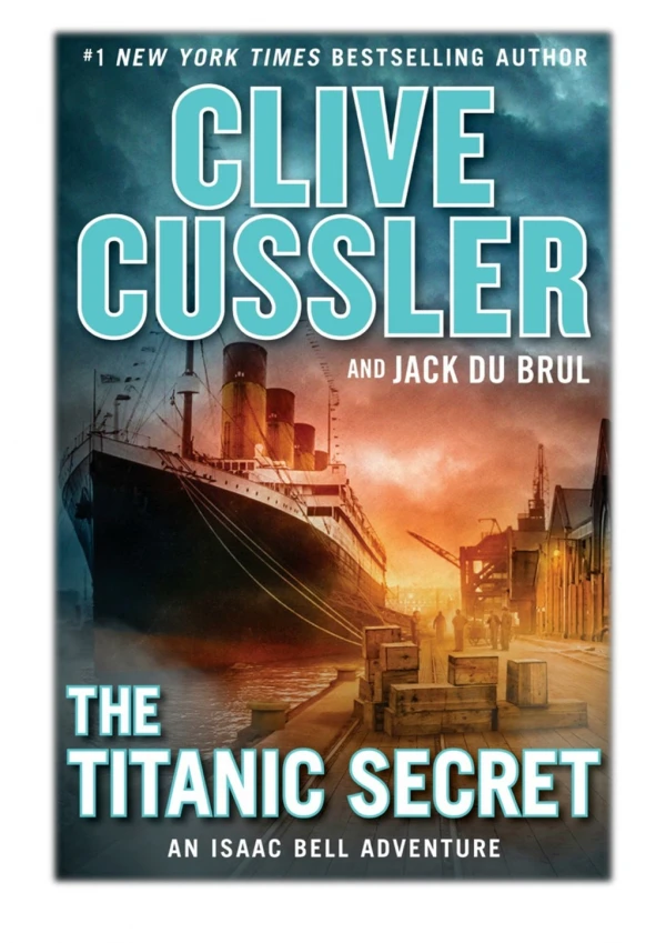 [PDF] Free Download The Titanic Secret By Clive Cussler & Jack Du Brul