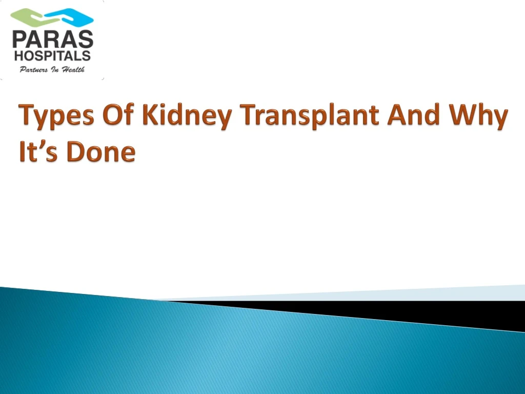 types of kidney transplant and why it s done