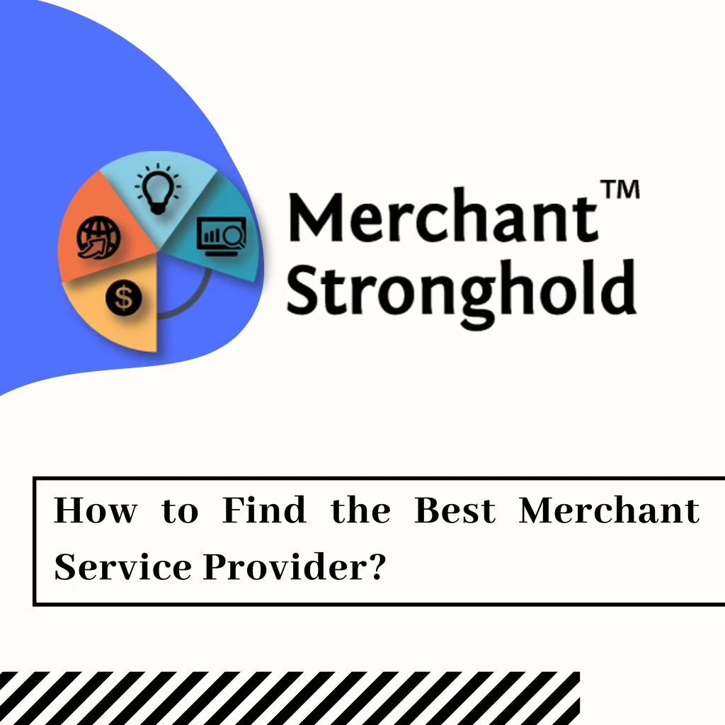 how to find the best merchant service provider