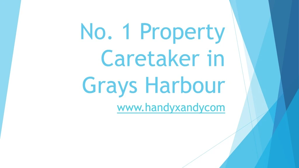 no 1 property caretaker in grays harbour