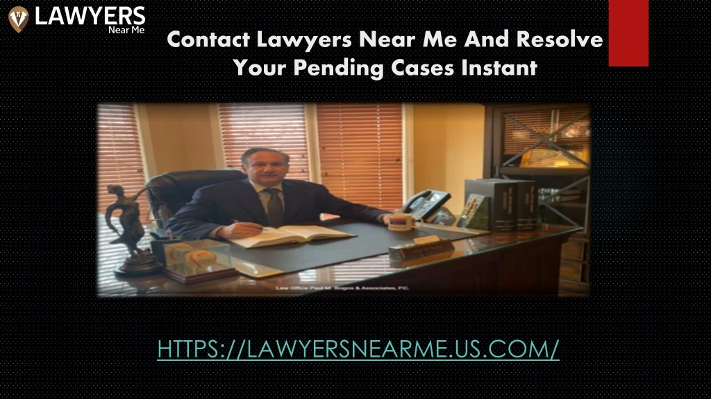 contact lawyers near me and resolve your pending cases instant