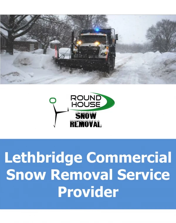 Lethbridge Commercial Snow Removal Service Provider