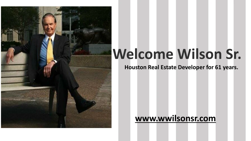 welcome wilson sr houston real estate developer