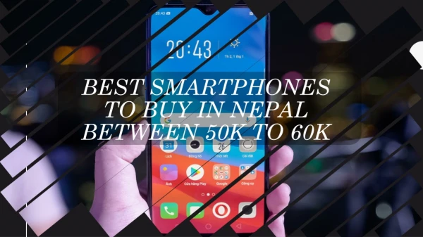 Best Smartphones to buy in Nepal between 50K to 60K