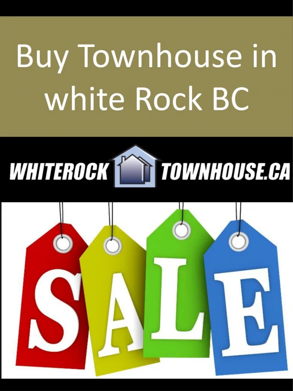 Buy Townhouse in white Rock BC