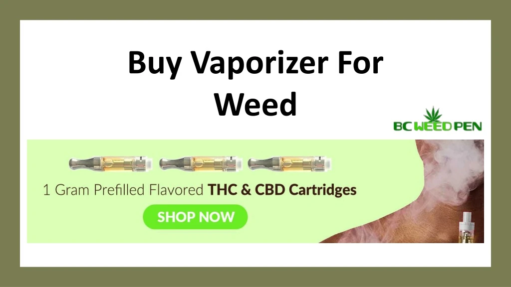 buy vaporizer for weed