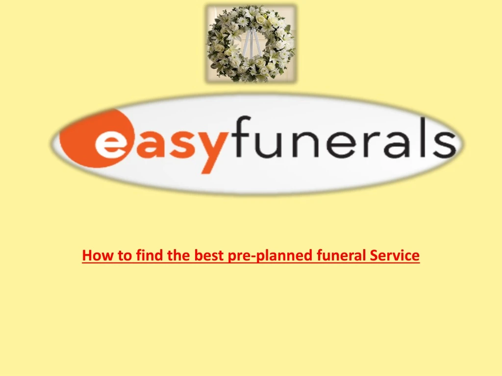 how to find the best pre planned funeral service