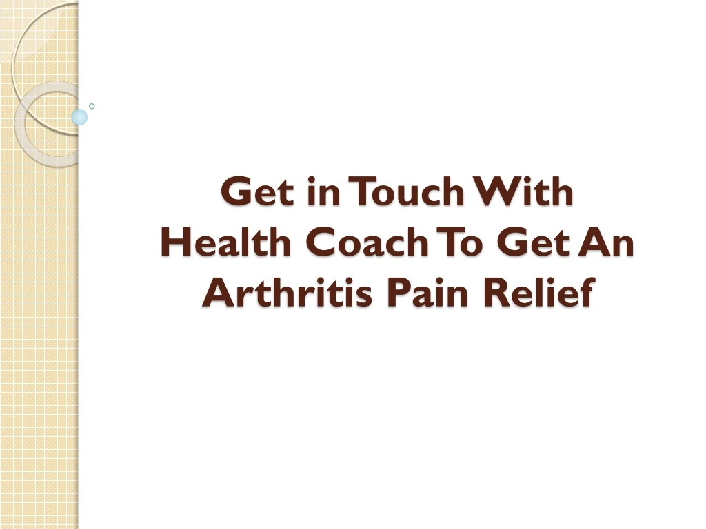 get in touch with health coach to get an arthritis pain relief