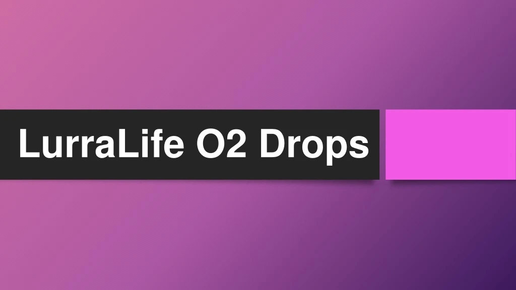lurralife o2 drops
