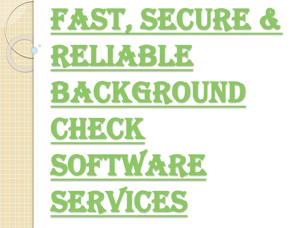 fast secure reliable background check software services